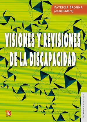 Visiones y revisiones de la discapacidad【電子書籍】[ Patricia Brogna ]