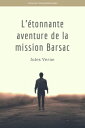 ŷKoboŻҽҥȥ㤨L'?tonnante aventure de la mission BarsacŻҽҡ[ Jules Verne ]פβǤʤ403ߤˤʤޤ