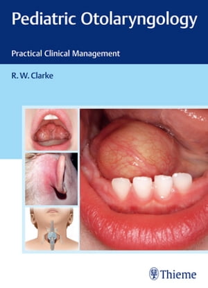 Pediatric Otolaryngology