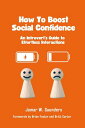 How to Boost Social Confidence An Introvert Guide To Effortless Interactions