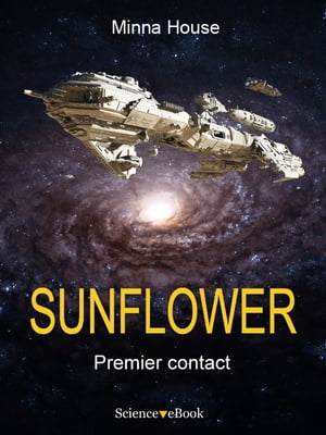 SUNFLOWER - Premier contact
