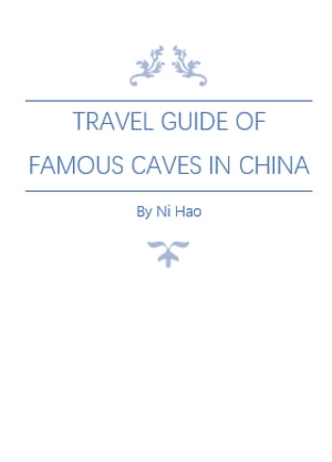 Travel Guide of Famous Caves in China