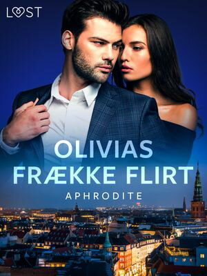 Olivias fr?kke flirt ? erotisk novelle