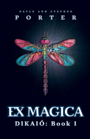 Ex Magica: Dikai? Book 1【電子書籍】[ Gayl