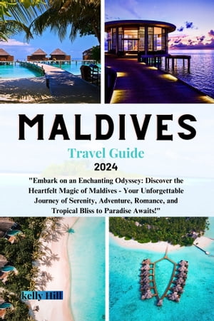 Maldives Travel Guide 2024