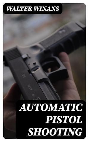 Automatic Pistol Shooting