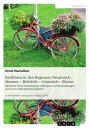Radfahren in den Regionen Osnabr?ck - M?nster - Bielefeld - G?tersloh - Rheine Illustrierte sowie kommentierte Erlebnisse und Beobachtungen auch unter Umweltschutzaspekten