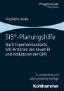 SIS?-Planungshilfe Nach Expertenstandards, MD-Kriterien des neuen BI und Indikatoren der QPR