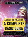 ŷKoboŻҽҥȥ㤨Astral Projection: A Complete Basic Guide Learn All The Theories, Techniques And Recommendations Necessary To Take Your Astral Body To Any Part Of The Universe (Extended EditionŻҽҡ[ The Sapiens Network ]פβǤʤ511ߤˤʤޤ