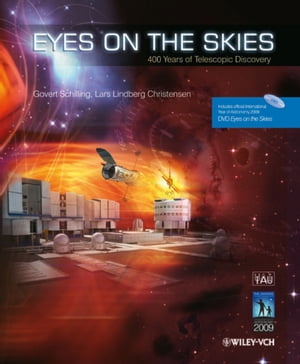 Eyes on the Skies 400 Years of Telescopic Discovery【電子書籍】 Govert Schilling