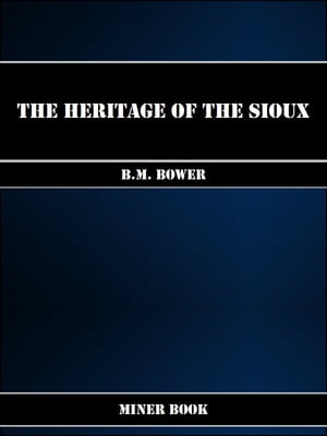 The Heritage of the Sioux