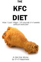 ŷKoboŻҽҥȥ㤨The KFC Diet - How I Lost 10 kilos (22 pounds in 4 weeks without exercising!Żҽҡ[ O-O Happiness ]פβǤʤ335ߤˤʤޤ