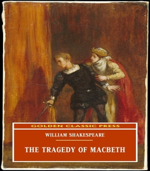 The Tragedy of Macbeth