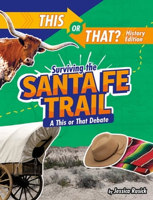 Surviving the Santa Fe Trail