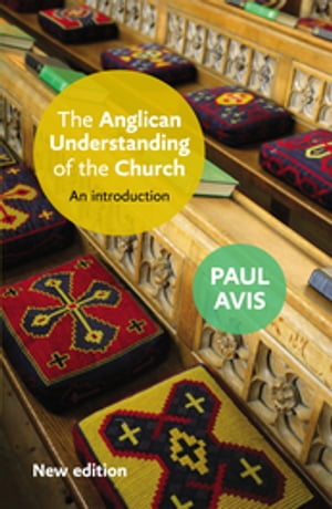 The Anglican Understanding of the Church An introduction