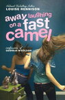 Away Laughing on a Fast Camel Even More Confessions of Georgia Nicolson【電子書籍】[ Louise Rennison ]