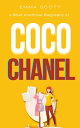 A Brief Unofficial Biography of Coco Chanel【