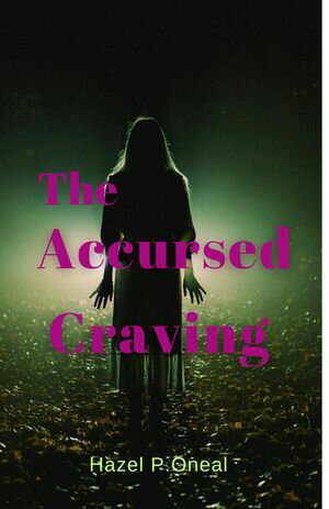 ŷKoboŻҽҥȥ㤨The Accursed Craving A frictional story of Dark Desires and Ancient curseŻҽҡ[ Hazel P. Oneal ]פβǤʤ2,400ߤˤʤޤ
