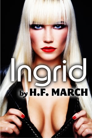 Ingrid: Vampire Domination Short Erotica