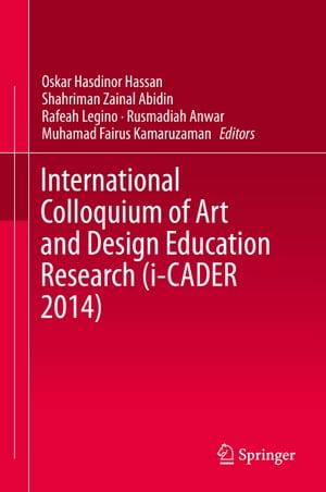 International Colloquium of Art and Design Education Research (i-CADER 2014)