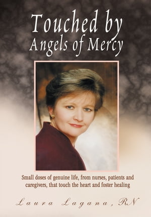 Touched by Angels of Mercy