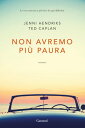 Non avremo pi? paura【電子書籍】[ Jenni He