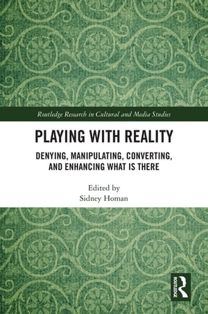 Playing with Reality