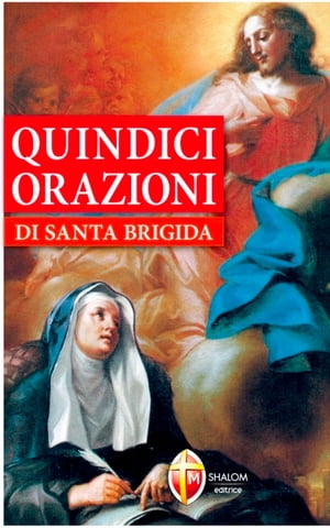 Quindici Orazioni di santa Brigida