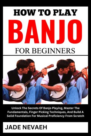 HOW TO PLAY BANJO FOR BEGINNERS