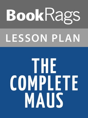 The Complete Maus Lesson Plans