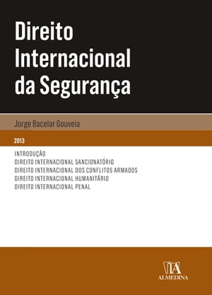 Direito Internacional da Seguran?aŻҽҡ[ Jorge Bacelar Gouveia ]