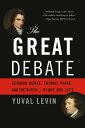The Great Debate Edmund Burke, Thomas Paine, and the Birth of Right and Left【電子書籍】 Yuval Levin