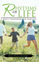 Rhythms of Life A Poet's Handbook for Families【電子書籍】[ Susan Hauser Bramigk ]