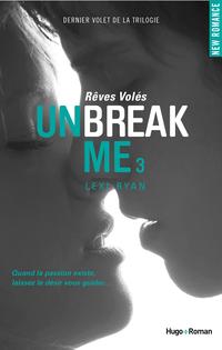 Unbreak Me T03 Reves voles - Tome 3【電子書籍】[ Lexi Ryan ]