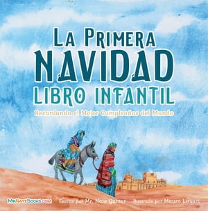 The First Christmas Children's Book (Spanish) Remembering the World's Greatest Birthday【電子書籍】