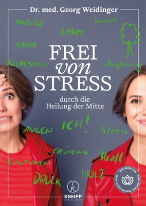 Frei von Stress durch die Heilung der Mitte