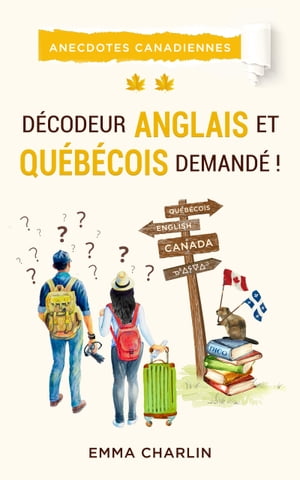 Décodeur anglais et québécois demandé !