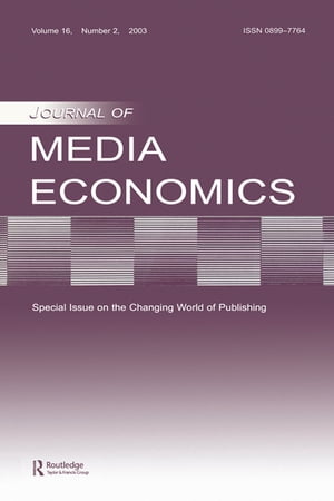 ŷKoboŻҽҥȥ㤨The Changing World of Publishing A Special Issue of the Journal of Media EconomicsŻҽҡۡפβǤʤ9,116ߤˤʤޤ