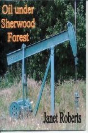 Oil Under Sherwood Forest