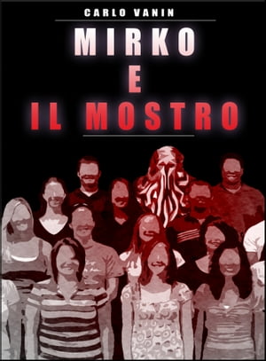 ŷKoboŻҽҥȥ㤨Mirko e il MostroŻҽҡ[ Carlo Vanin ]פβǤʤ299ߤˤʤޤ