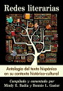 Redes literarias Antologia del texto hispanico en su contexto historico-cultural