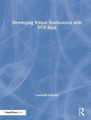 Developing Virtual Synthesizers with VCV Rack