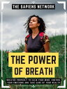 ŷKoboŻҽҥȥ㤨The Power Of Breath Breathe Properly To Calm Your Mind, Control Your Emotions And Take Care Of YourHealth (Extended EditionŻҽҡ[ The Sapiens Network ]פβǤʤ511ߤˤʤޤ