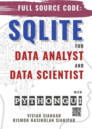 SQLITE FOR DATA ANALYST AND DATA SCIENTIST WITH PYTHON GUI