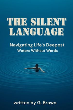 The Silent Language【電子書籍】[ G. Brown ]