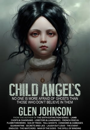 Child Angels【電子書籍】[ Glen Johnson ]