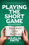 Playing the Short Game: How to Market & Sell Short Fiction (2nd edition)