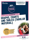 GRAPHS, CHARTS AND TABLES (Tabular Material) Passbooks Study Guide【電子書籍】 National Learning Corporation