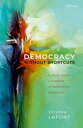 Democracy without Shortcuts A Participatory Conception of Deliberative Democracy【電子書籍】 Cristina Lafont