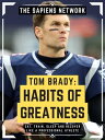 ŷKoboŻҽҥȥ㤨Tom Brady: Habits Of Greatness Eat, Train, Sleep And Recover Like A Professional Athlete (Extended EditionŻҽҡ[ The Sapiens Network ]פβǤʤ511ߤˤʤޤ